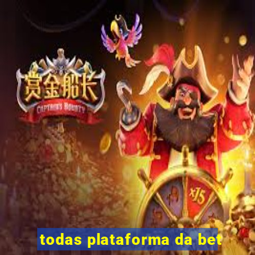 todas plataforma da bet